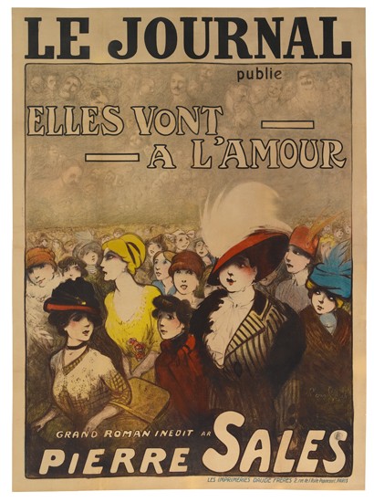 FRANCISQUE POULBOT (1879-1946). LE JOURNAL / ELLES VONT A L'AMOUR. 1910. 63x47 inches, 161x129 cm. Daude Freres, Paris.